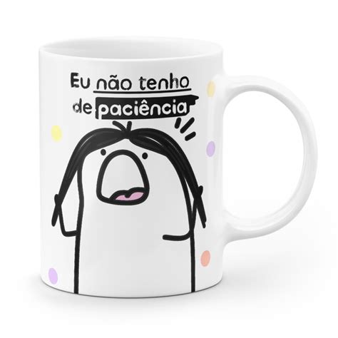 Caneca Flork O Que Eu Tenho De Fome Eu N O Tenho De Paci Ncia