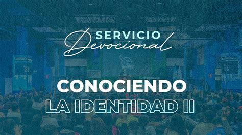 Conociendo La Identidad Ii Ap Stol Sergio Enr Quez Servicio