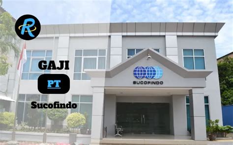 Berapa Gaji PT Sucofindo Terbaru 2024