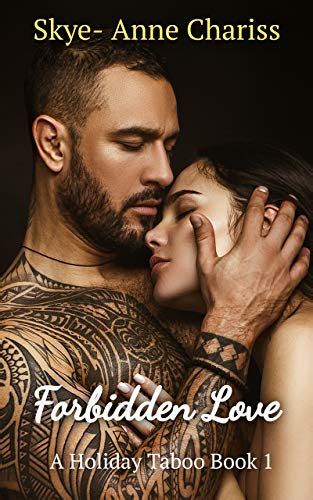 Forbidden Love A Holiday Taboo Book 1 Ebook Chariss Skye Anne