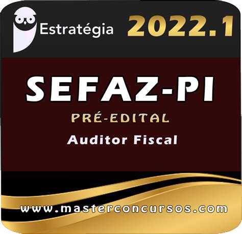 Sefaz Pi Auditor Fiscal Estrategia 2022 Pré Edital