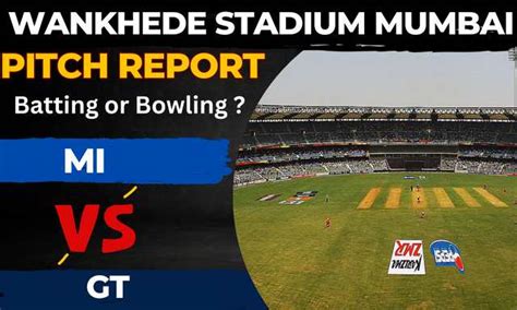 Wankhede Stadium Pitch Report Batting Or Bowling Mi Vs Gt Ipl