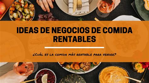 Negocios Rentables De Comida Lifinegocios