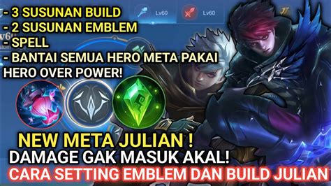 New Meta Set Build Julian Tersakit Emblem Julian Tersakit