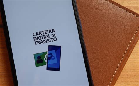 Aplicativo Carteira Digital De Tr Nsito Veja Como Fazer A