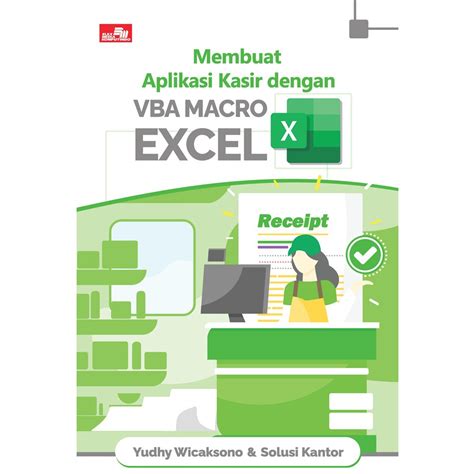 Jual Buku Membuat Aplikasi Kasir Dengan Vba Macro Excel Yudhy