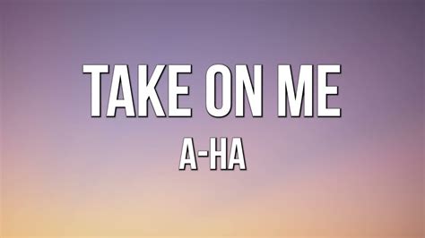 A Ha Take On Me Lyrics [1 Hour Version] Youtube