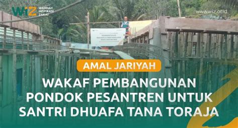 Campaign Wakaf Pembangunan Pondok Pesantren Untuk Santri Dhuafa Tana