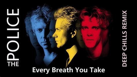 The Police Every Breath You Take Deep Chills Mix Youtube