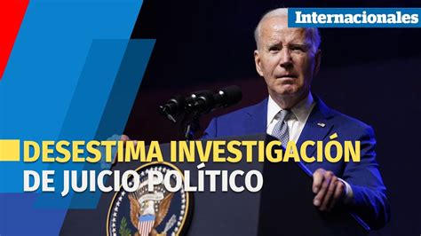 Biden desestima la investigación de juicio político YouTube