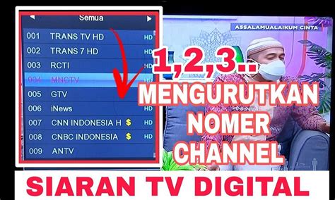 Cara Mengurutkan Channel TV Digital Dengan Dan Tanpa Set Top Box