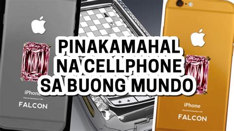 10 Pinakamahal Na Cellphone Sa Buong Mundo 2021 YouTube