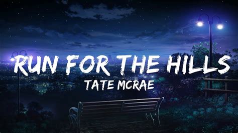 Tate Mcrae Run For The Hills Lyrics Mins Vibes Music Youtube