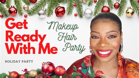 GRWM Holiday Party MAKEUP Tips HAIR Ideas PARTY Preparation YouTube