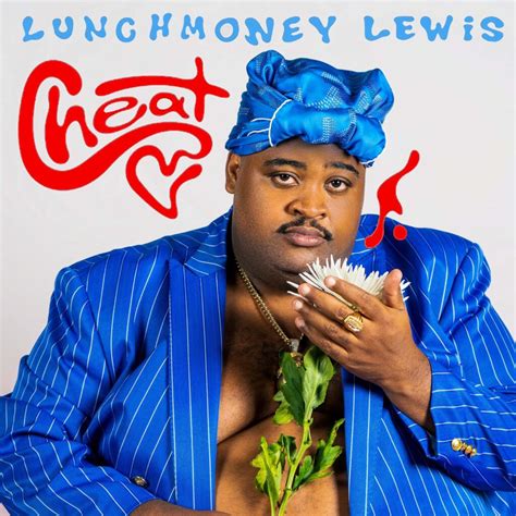 LunchMoney Lewis Releases New Song 'Cheat' - Rated R&B