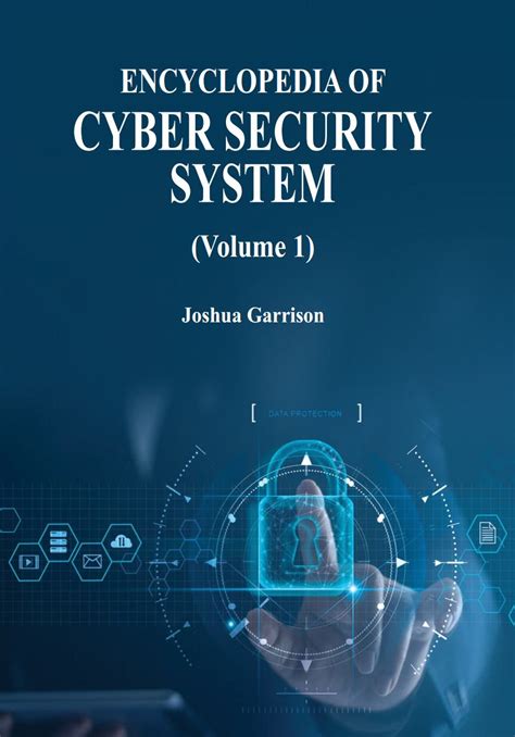 Encyclopedia Of Cyber Security System Volume 1 Kaufmanpress