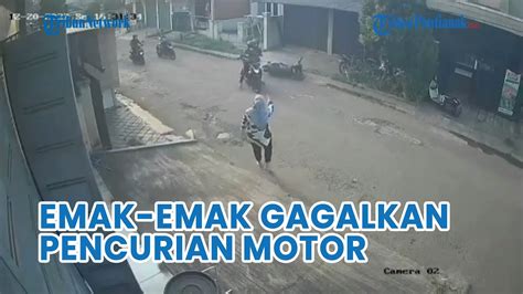 Aksi Heroik Emak Emak Gagalkan Pencurian Sepeda Motor YouTube