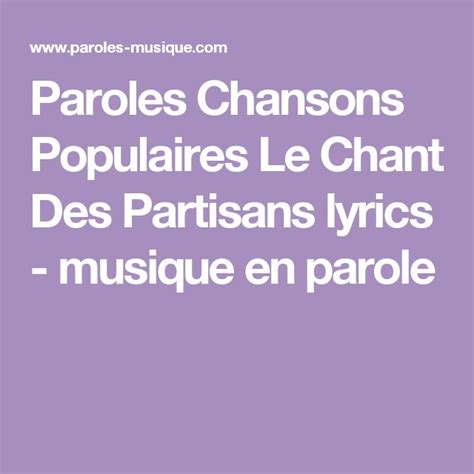 Paroles Chansons Populaires Le Chant Des Partisans Lyrics Musique En