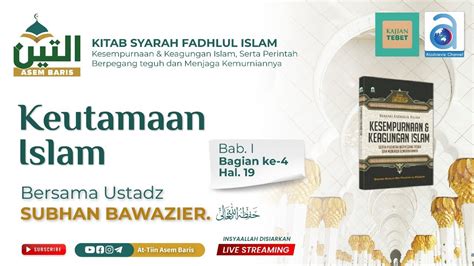 Keutamaan Islam Ustadz Subhan Bawazier Youtube