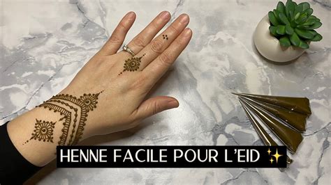 Henné simple et facile à réaliser astuces pour débutants Eid 2021