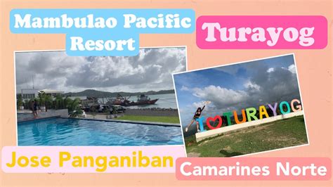 Mambulao Pacific Resort And Turayog Jose Panganiban Camarines Norte