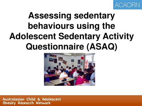 Ppt The Adolescent Sedentary Activity Questionnaire Asaq Powerpoint Presentation Id 3863416