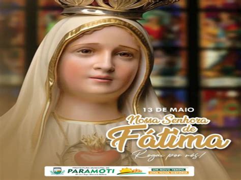 13 De Maio Dia De Nossa Senhora De Fatima