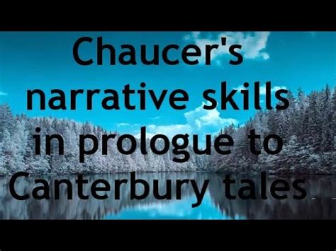 Chaucer S Narrative Skills In The Prologue To Canterbury Tales