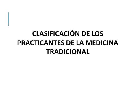 Clasificaci N De Los Practicantes De La Medicina Tradicional Erica Af