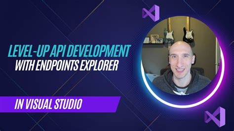 Level Up Api Development With Endpoint Explorer In Visual Studio YouTube