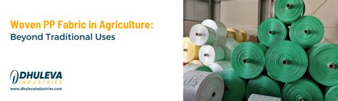 Woven Pp Bags In Agriculture Beyond Traditional Uses Dhuleva Industries