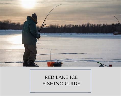 A Guide To Red Lake Ice Fishing Splash Explore