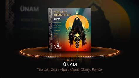 Nam The Last Goan Hippie Zuma Dionys Remix Kosa Youtube