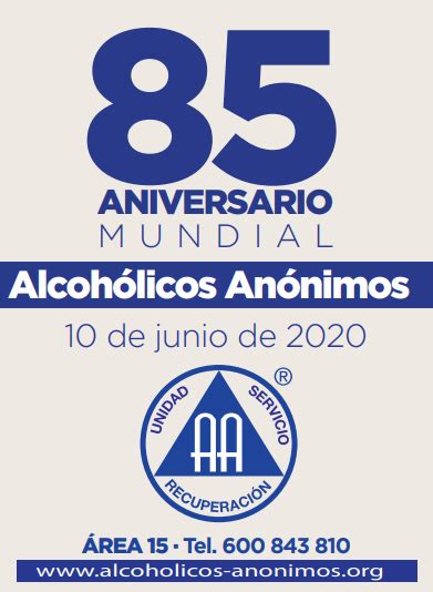 Alcoh Licos An Nimos Celebra El Aniversario Mundial De Su Fundaci N