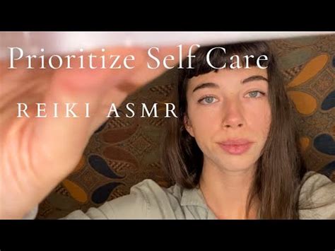 Reiki Asmr Prioritize Self Care Calming Relaxing Self Love