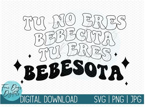 Tu No Eres Bebecita Tu Eres Bebesota Svg Png Retro Bebesota Etsy Ireland