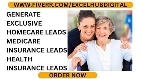 Generate Home Care Leads Medicare Insurance Leads Health Insurance