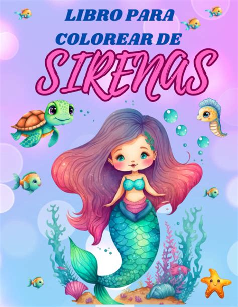 LIBRO PARA COLOREAR DE SIRENAS LIBRO PARA COLOREAR DE SIRENAS Spanish