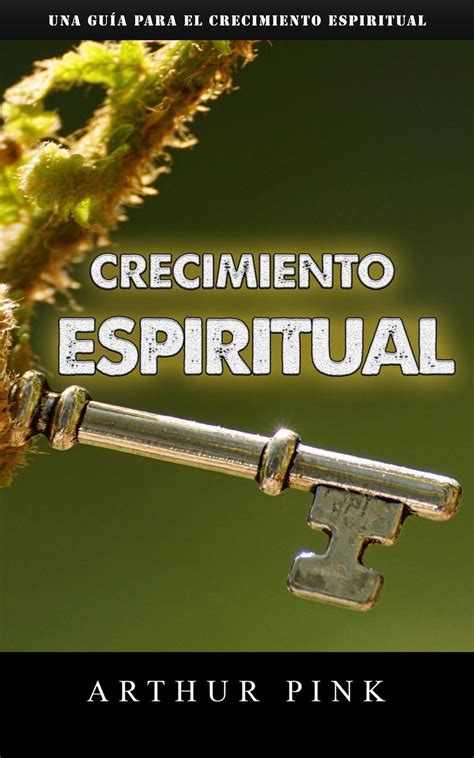 Crecimiento Espiritual Ebook By A W Pink Epub Book Rakuten Kobo