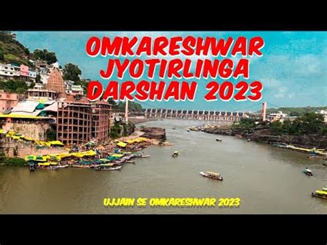 Omkareshwar Jyotirlinga Tour Ujjain To Omkareshwar Omkareshwar