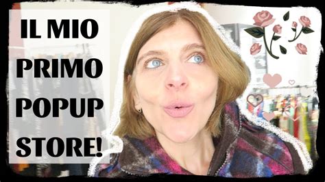 VLOG IL MIO PRIMO POPUP STORE VINTAGE MODA DI SECONDA MANO A