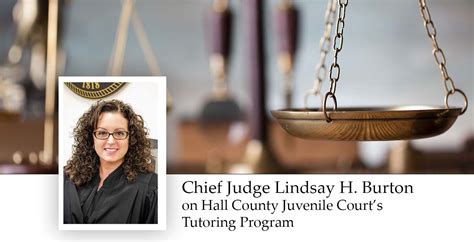 Chief Judge Lindsay H Burton On The Hall County Juvenile Court