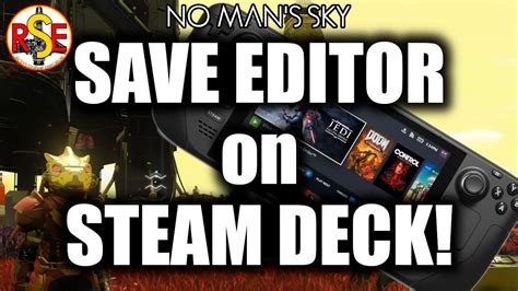 How To Run The NMS Save Editor On Steam Deck Goatfungus No Man S