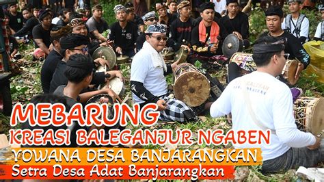 Mebarung Sekaa Baleganjur Ngaben Yowana Banjarangkan Saat Ngaben Di