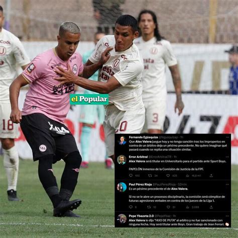 Alex Valera Tendencia Por Ser Titular En Universitario Vs Sport Boys Tras Insultar Al árbitro