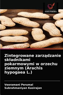 Zintegrowane Zarz Dzanie Skladnikami Pokarmowymi W Orzechu Ziemnym