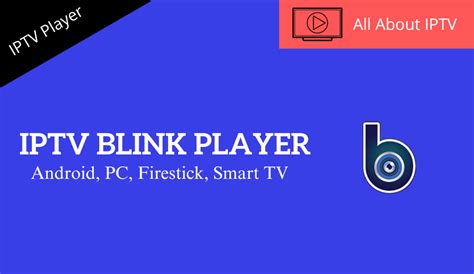 Iptv Blink Player Review And Installation Guide For Android Firestick