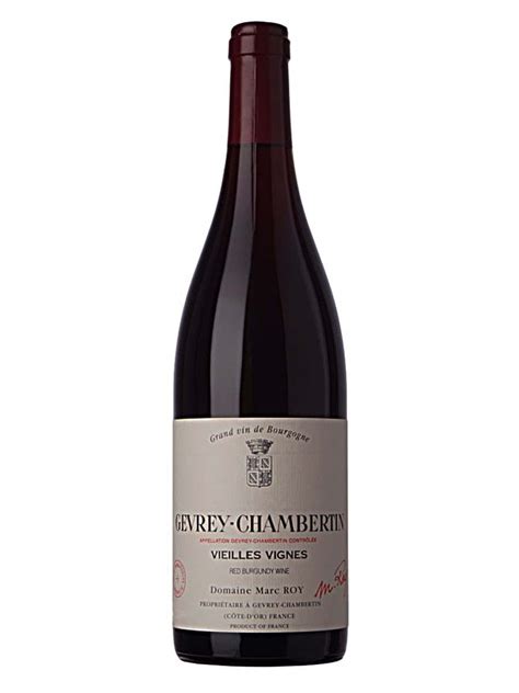 Domaine Marc Roy Gevrey Chambertin Vieilles Vignes S Nh R U