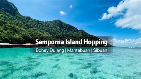 Sabah Semporna Island Hopping Bohey Dulang Pulau Mantabuan Pulau