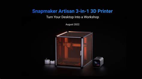 Snapmaker Artisan The Ultimate 3 In 1 3D Printer